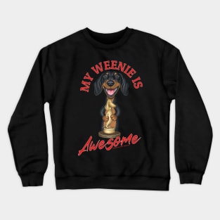 Fun Loving Weenie Dog Earning Awesome Award Crewneck Sweatshirt